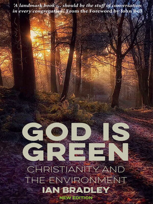 cover image of God Is Green: Christianity and the Environment